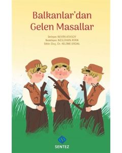 Balkanlar’dan Gelen Masallar