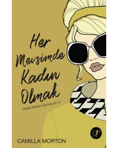 Her Mevsimde Kadın Olmak