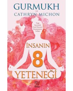 İnsanın 8 Yeteneği