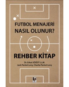Futbol Menajeri Nasıl Olunur?
