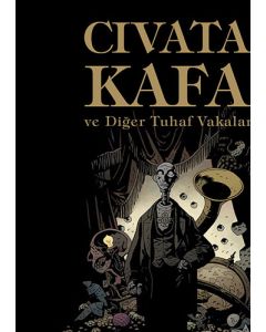 Cıvata Kafa ve Diğer Tuhaf Vakalar