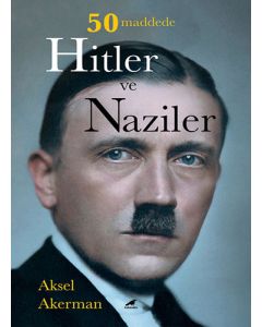 50 Maddede Hitler ve Naziler