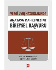 Vergi Uyuşmazlıklarında Anayasa Mahkemesine Bireysel Başvuru