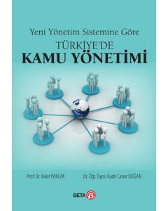 Yeni Yönetim Sistemine Göre Türkiye'de Kamu Yönetimi