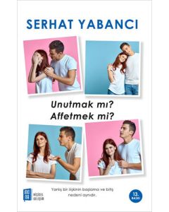 Unutmak Mı Affetmek Mi?