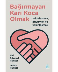 Bağırmayan Karı Koca Olmak