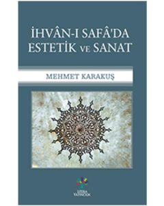 İhvân-ı Safâ’da Estetik ve Sanat