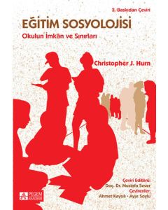 Eğitim Sosyolojisi Okulun İmkan ve Sınırları