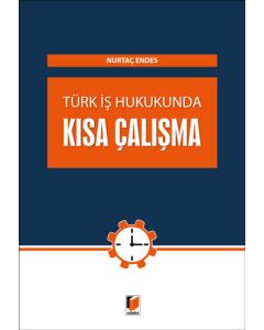 Türk İş Hukukunda Kısa Çalışma