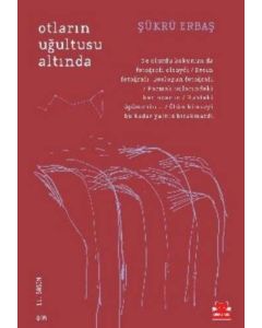 Otların Uğultusu Altında
