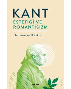 Kant Estetiği ve Romantisizm