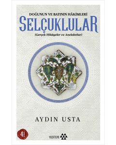 Selçuklular - Doğunun ve Batının Hakimleri