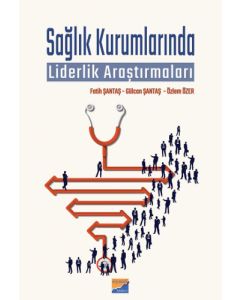 Sağlık Kurumlarında Liderlik Araştırmaları