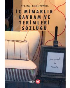 İç Mimarlık Kavram ve Terimleri Sözlüğü