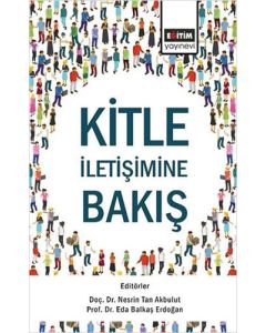 Kitle İletişimine Bakış