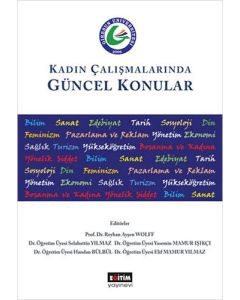Kadın Çalışmalarında Güncel Konular