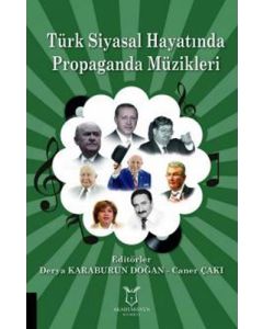 Türk Siyasal Hayatında Propaganda Müzikleri
