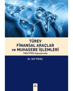 Türev Finansal Araçlar ve Muhasebe İşlemleri