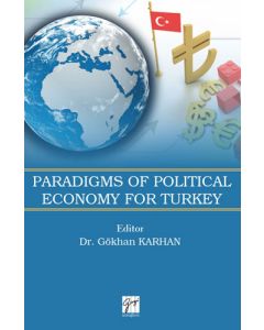 Paradigms of Political Economy For Turkey