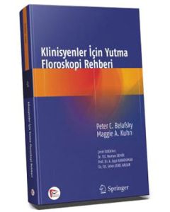 Klinisyenler İçin Yutma Floroskopi Rehberi