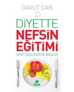 Diyette Nefsin Eğitimi