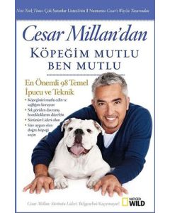 Cesar Millan'dan Köpeğim Mutlu Ben Mutlu