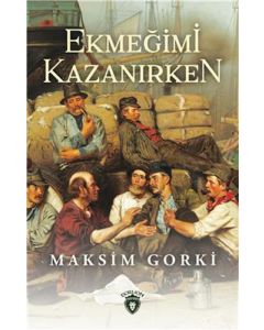 Ekmeğimi Kazanırken