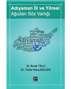 Adıyaman İli ve Yöresi Ağızları Söz Varlığı