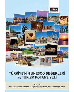 Türkiye'nin UNESCO Değerleri ve Turizm Potansiyeli