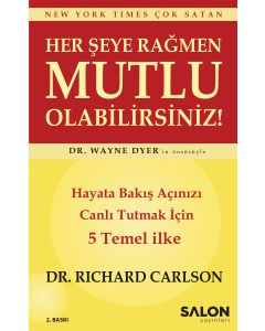 Her Şeye Rağmen Mutlu Olabilirsiniz!