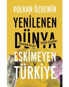 Yenilenen Dünya Eskimeyen Türkiye