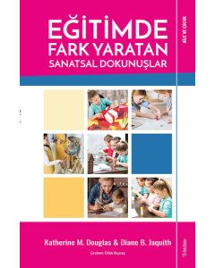 Eğitimde Fark Yaratan Sanatsal Dokunuşlar