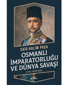 Osmanlı İmparatorluğu ve Dünya Savaşı