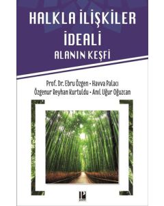 Halkla İlişkiler İdeali-Alanın Keşifi