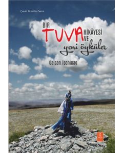 Bir Tuva Hikayesi ve Yeni Öyküler