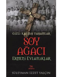 Soy Ağacı - Ermeni Evlatlıklar