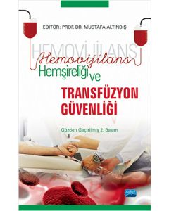 Hemovijilans Hemşireliği ve Transfüzyon Güvenliği