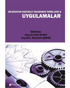 Bilgisayar Destekli Tasarımın Temelleri ve Uygulamalar