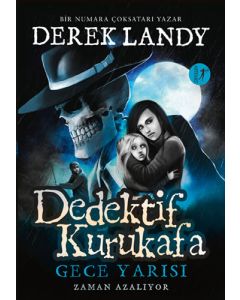 Dedektif Kurukafa - Gece Yarısı Zaman Azalıyor (Ciltli)