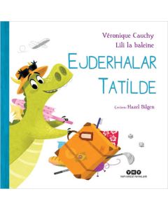 Ejderhalar Tatilde