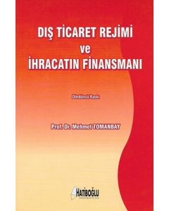 Dış Ticaret Rejimi ve İhracatın Finansmanı