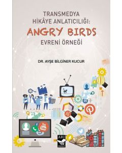 Transmedya Hikaye Anlatıcılığı: Angry Birds Evreni Örneği
