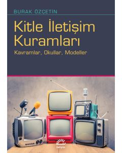 Kitle İletişim Kuramları
