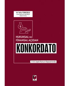 Hukuksal ve Finansal Açıdan Konkordato