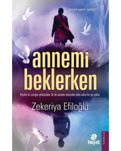 Annemi Beklerken