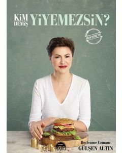 Kim Demiş Yiyemezsin?