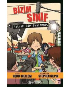 Bizim Sınıf - Matrak Bir Başlangıç