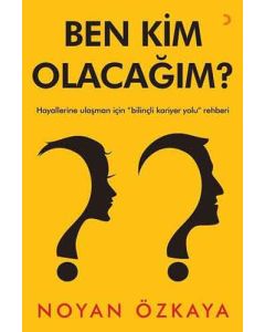 Ben Kim Olacağım?