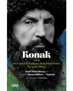Konak - Yahut Şeyh Şamil'in Kafkasya Muharebelerinden Bir Garip Hikaye