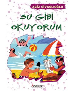 Su Gibi Okuyorum